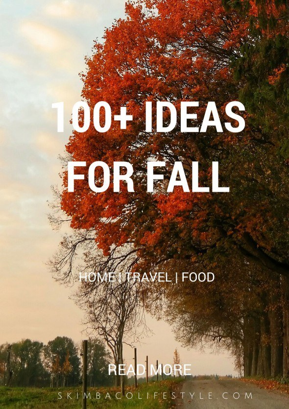 100 ideas how to live life to the fullest and enjoy fall