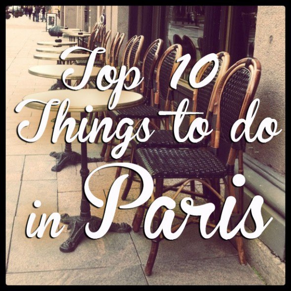 Top 10 Things to do in Paris