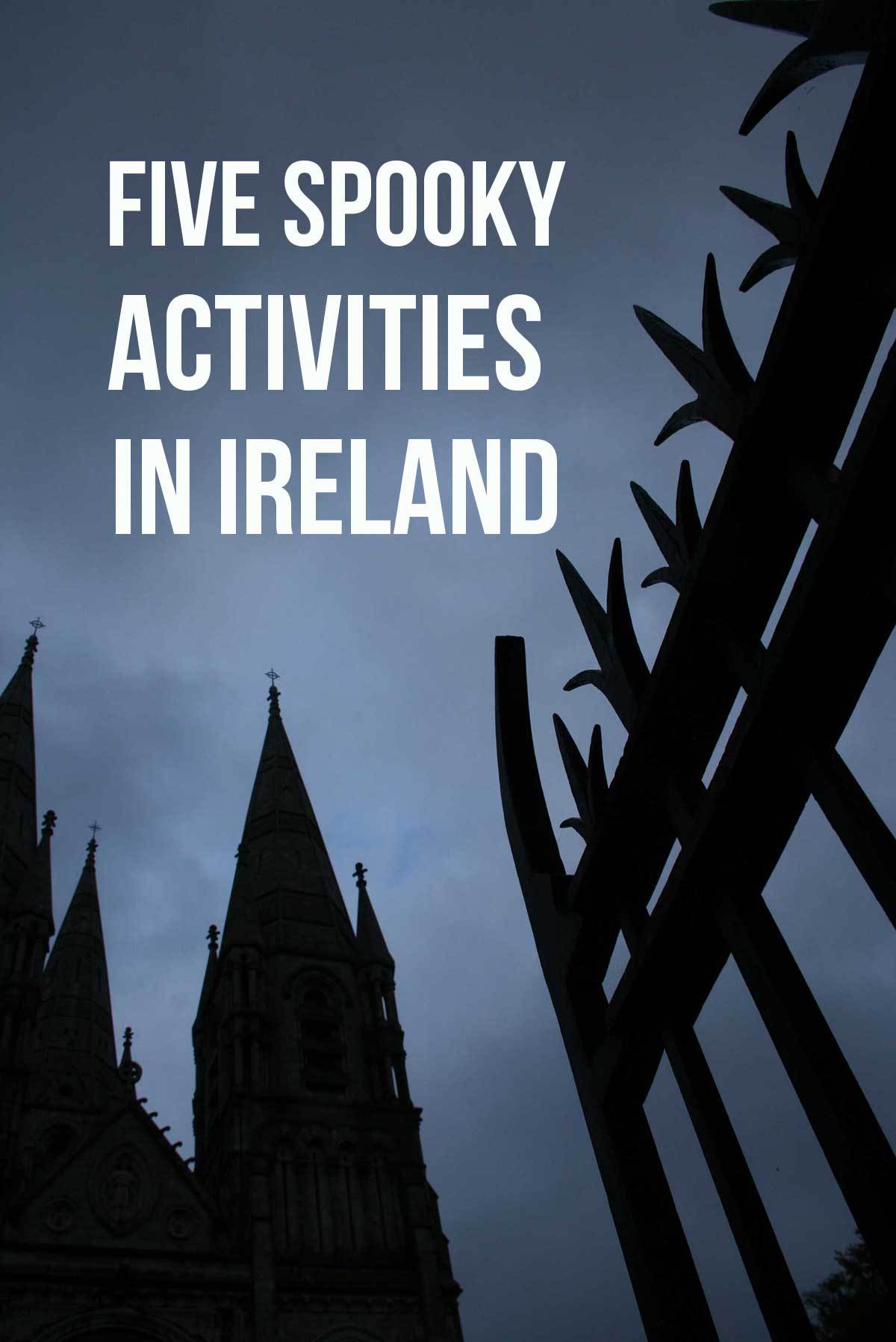 Five Spooky Activities in Ireland