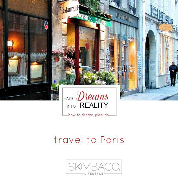 Make dreams to Reality and travel to Paris