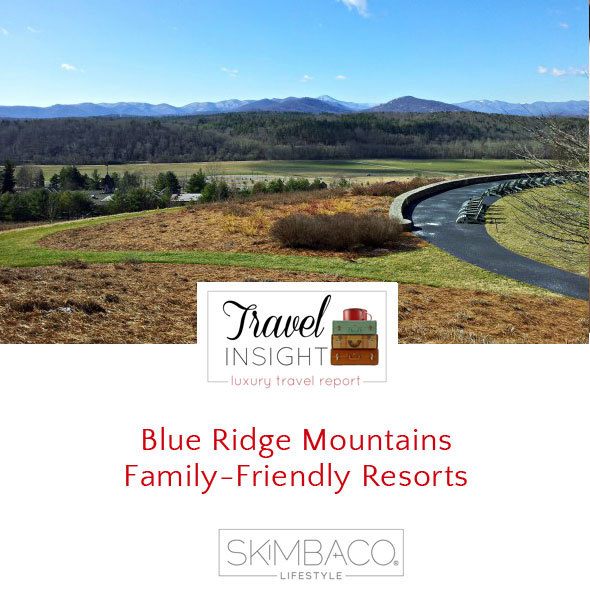 Blue Ridge Mountains  Family-Friendly Resorts