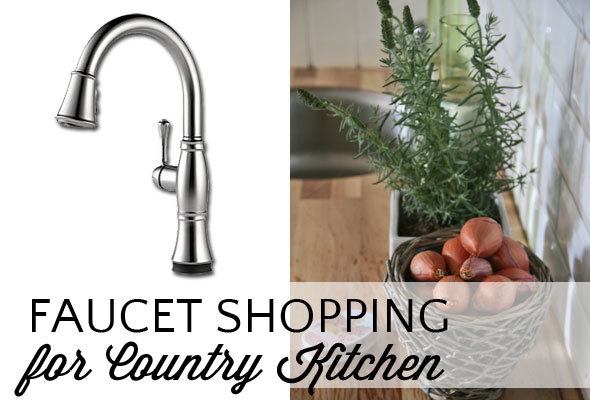 faucet-shopping-country-kitchen