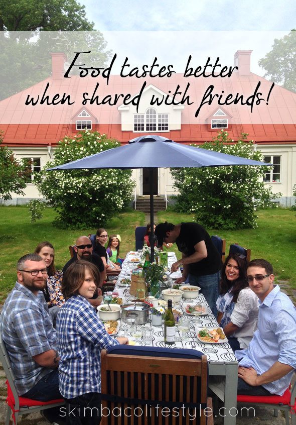 Food tastes better with friends. as seen on https://skimbacolifestyle.com/2013/07/ways-to-enjoy-food-more.html