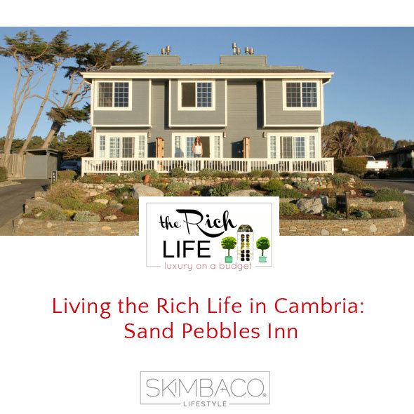 Living the Rich Life in Cambria: Sand Pebbles Inn