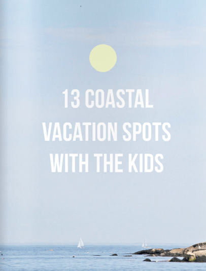 13 Coastal Family vacation Destinations in Skimbaco Lifestyle e-magazine 