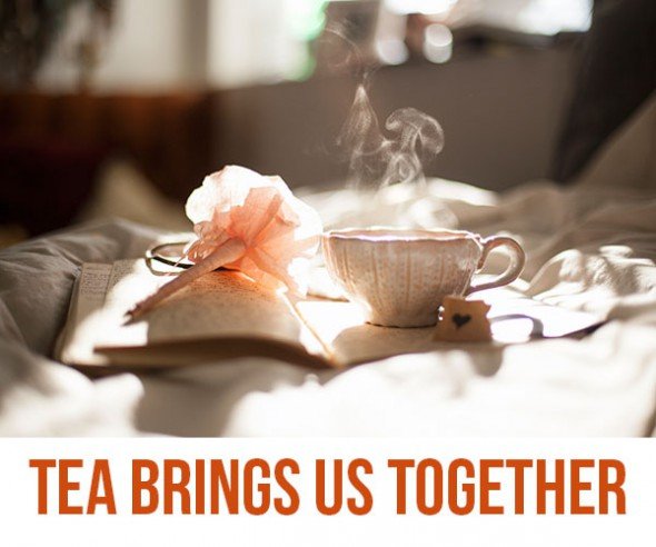 tea brings us together