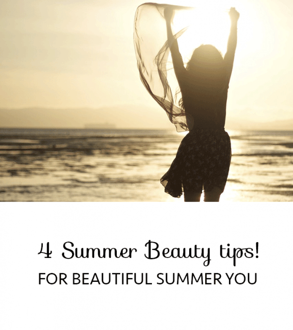 4 simple all natural summer beauty tips for beautiful you