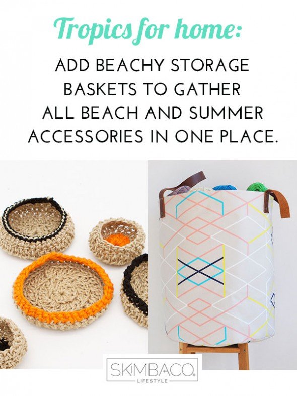If your summer plan is to spend as much time outdoors as possible - make it easy to leave the house for summer fun! Add storage baskets for small items like sunglasses, sun lotion, and pool pass, and larger storage baskets for summer totes, flip flops and beach towels. These will help you to stay organized and get out of the house for summer fun as fast as possible! Shop at SkimbacoShop.com