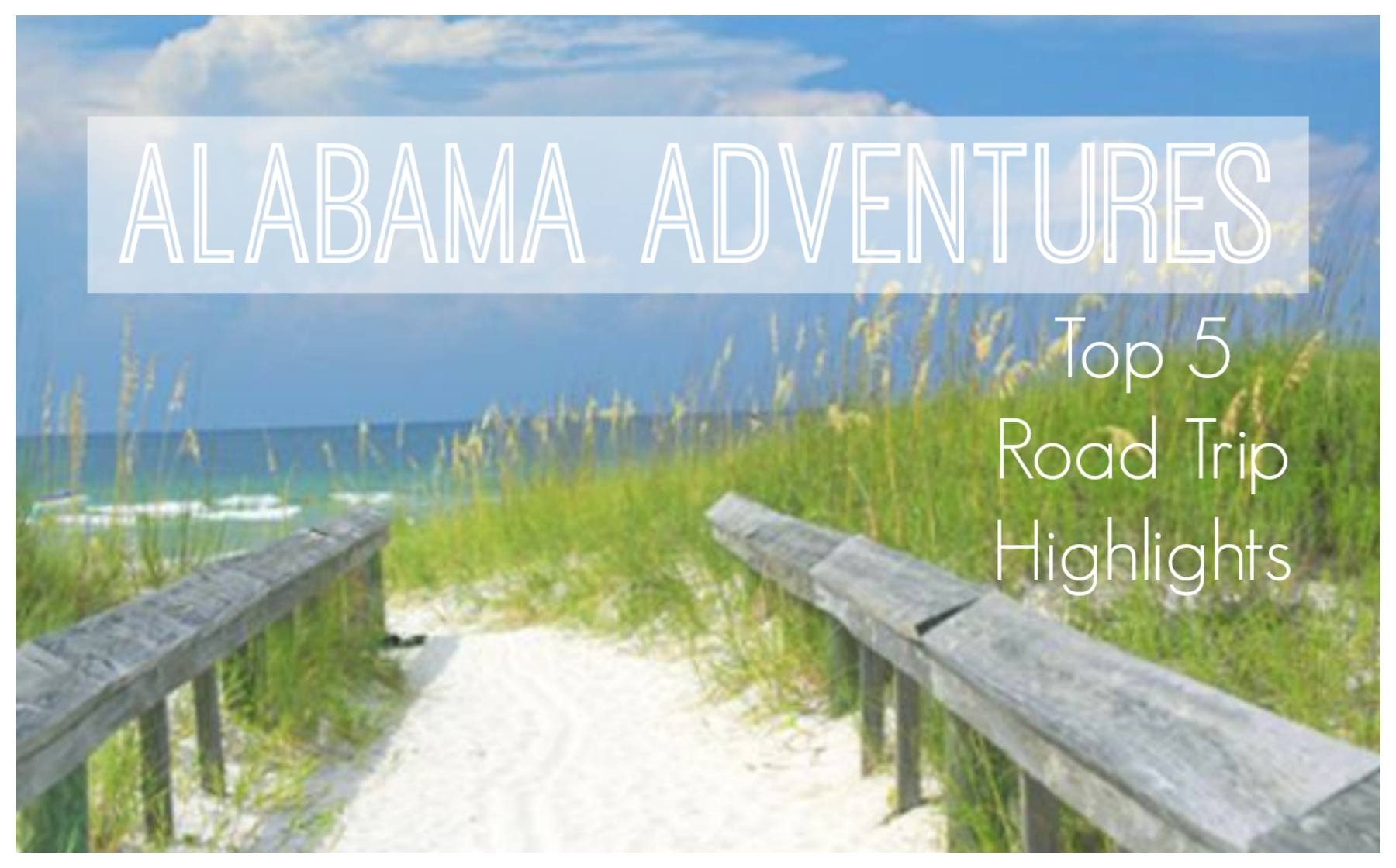 road trip ideas alabama