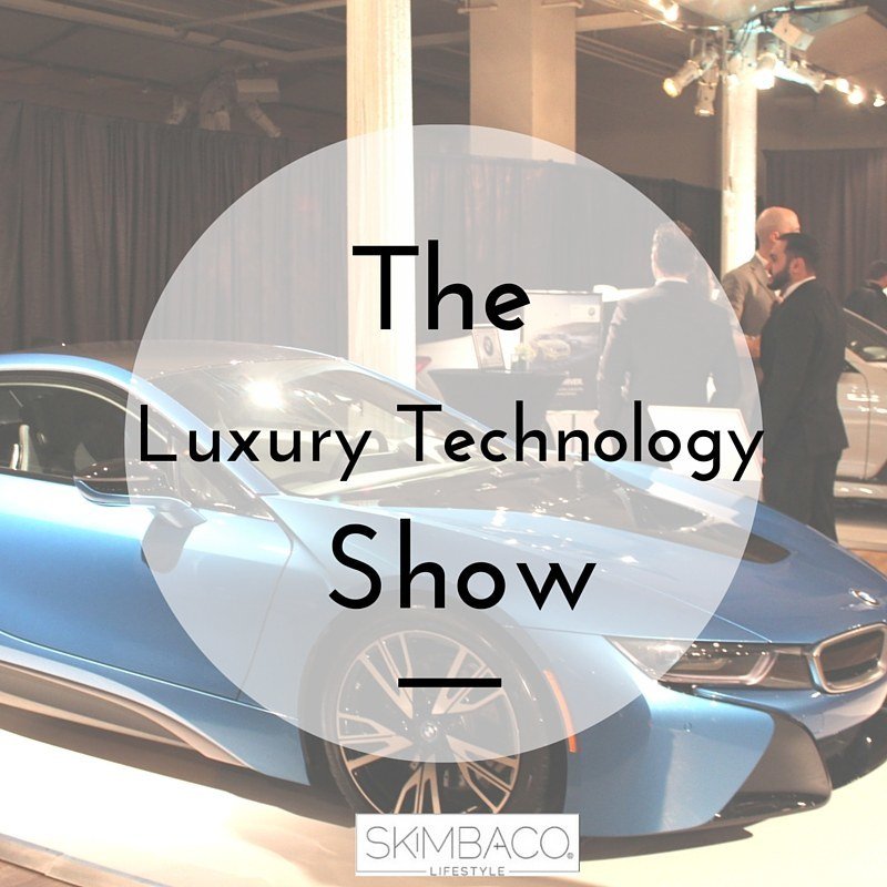 the luxury technology show